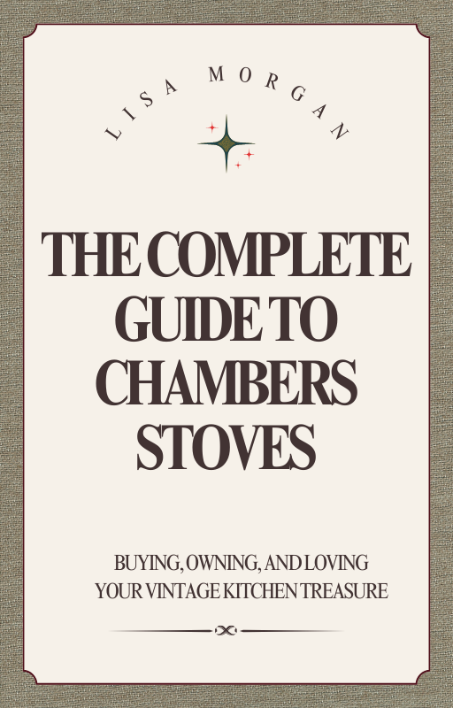 The Complete Guide to Chambers Stoves